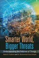 Smarter World, Bigger Threats: Understanding the Internet of Things