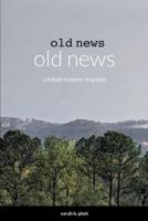 old news: a tribute to poems forgotten