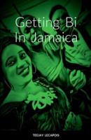 Getting  Bi  In  Jamaica
