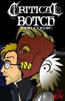 CRITICAL BOTCH the comic (collection 4-6): The Clog Roads