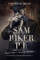 Sam Riker P.I.: Case File #16 Merle Rose, A Missing Persons