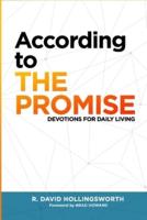 According to The Promise: Devotions for Daily Living