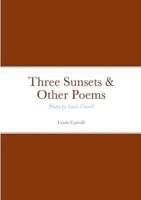 Three Sunsets & Other Poems: Poetry by Lewis Carroll