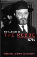 The Teachings of The Rebbe - 5714