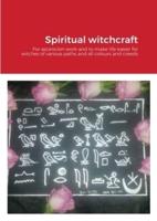 Spiritual witchcraft for ascencion and to make life easier