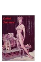 Lana Turner: The Untold Story