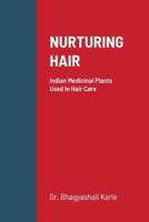NURTURING HAIR: Indian Medicinal Plants Used In Hair Care