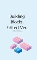 Building Blocks: Edited Ver.