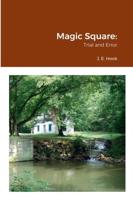 Magic Square: Trial and Error