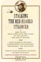 Stalking the Red-Headed Stranger
