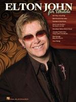 Elton John for Ukulele Uke Bk