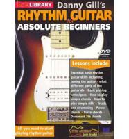 Danny Gill's Rhythm Guitar for Absolute Beginners