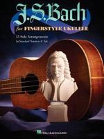 Bach Js for Fingerstyle Ukulele Uke Bk