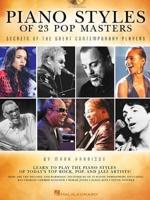 Piano Styles of 23 Pop Masters - Secrets of the Great Contemporary Players (Book/Online Audio)
