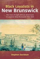 Black Loyalists in New Brunswick