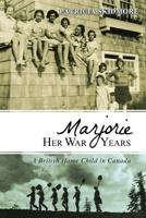 Marjorie Her War Years