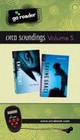 Orca Soundings GoReader Vol 5