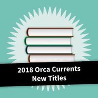 2018 Orca Currents New Titles