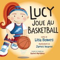 Lucy Joue Au Basketball