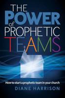 The Power of Prophetic Teams