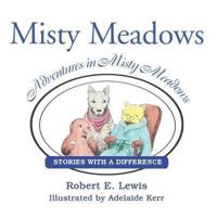 Adventures in Misty Meadows: Stories with a Difference