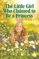 The Little Girl Who Claimed to Be a Princess