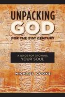 Unpacking God for the 21st Century