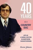 Forty Years As A Country Doctor
