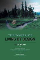 The Power of Living By Design