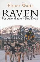Raven - For Love of Yukon Sled Dogs