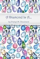 A Diamond Is a ...