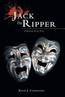 Jack The Ripper: A Killer Slips Not