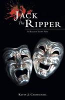 Jack The Ripper: A Killer Slips Not