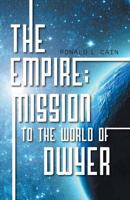 The Empire: Mission to the World of Dwyer