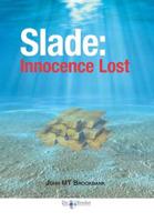 Slade: Innocence Lost