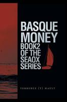 Basque Money - Book 2 of the SeaOx Series