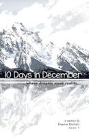 10 Days in December: where dreams meet reality