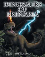 Dinosaurs Of Prenaria