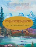 Canada Western Landscapes: Through The Years