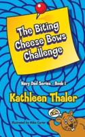 The Biting Cheese Bows Challenge