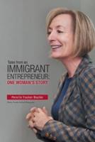 Tales from an Immigrant Entrepreneur: One Woman's Story