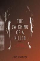 The Catching Of A Killer: La job de "Ti-Luc Landry"
