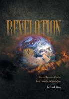 Revelation: Unlocked Mysteries of Twelve Great Visions by the Apostle John