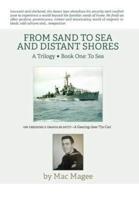 Book One: To Sea: From Sand to Sea and Distant Shores