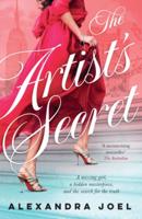 The Artist's Secret: The New Gripping Historical Novel With a Shocking Secret from the Bestselling Author of the Paris Model and the Royal Corr
