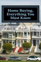 Home Buying, Everything You Must Know