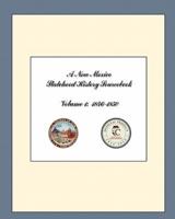 A New Mexico Statehood History Sourcebook Volume 1