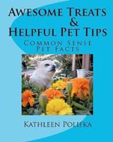 Awesome Treats & Helpful Pet Tips