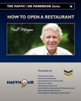 The HaffHour Handbook Series on How to Open a Restaurant
