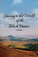 Journey to the World of the Black Rooster